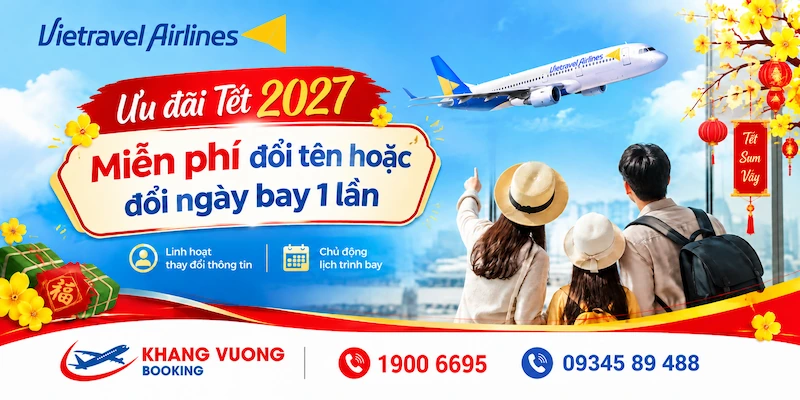 Ảnh minh họa bài viết: Vietravel Airlines miễn phí 1 lần đổi tên, đổi ngày vé Tết 2027