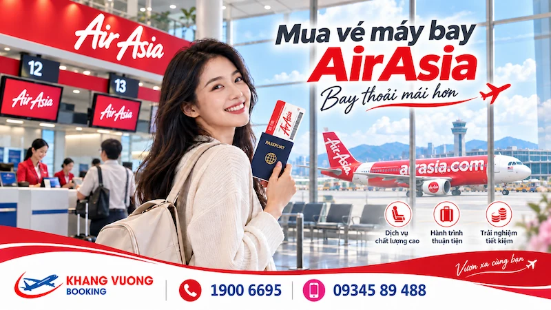 Mua vé máy bay AirAsia giá tốt – Bay châu Á tiết kiệm