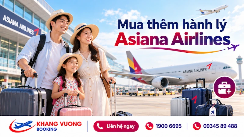Mua thêm hành lý Asiana Airlines - Phí và cách mua trước