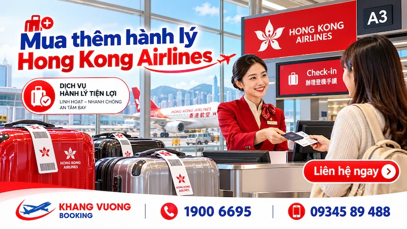 Phí mua thêm hành lý ký gửi Hong Kong Airlines