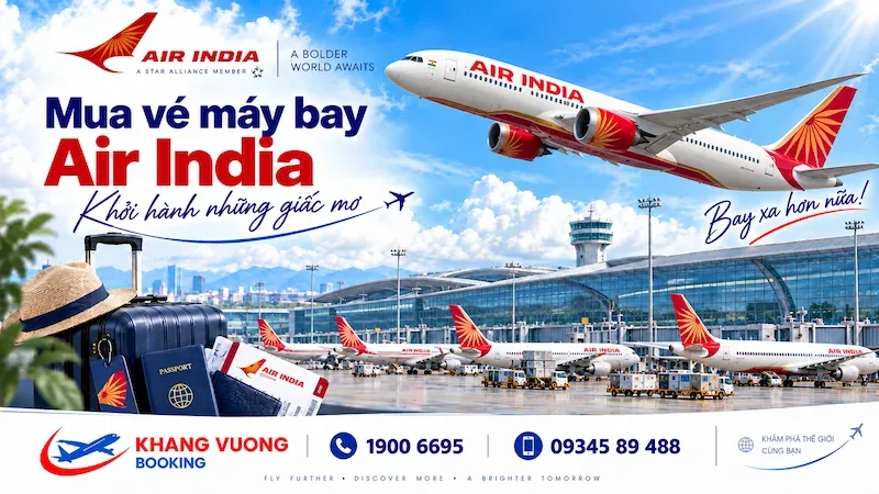 Hướng dẫn vé máy bay hãng Air India giá tốt