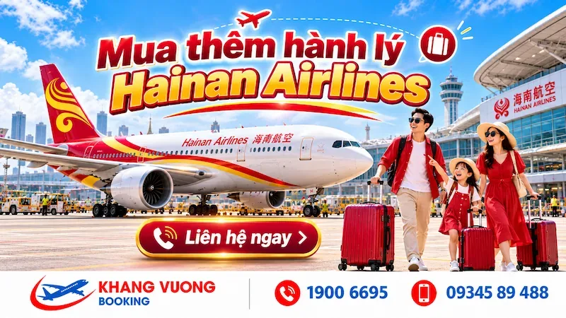 Cẩm nang mua thêm hành lý Hainan Airlines