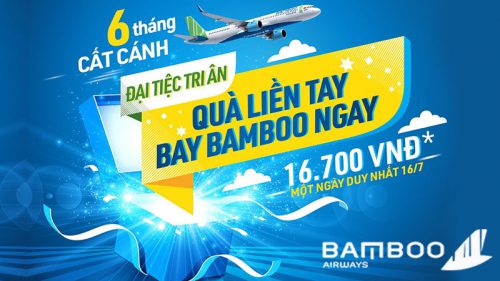 Mừng 6 tháng cất cánh Bamboo Airways mở đại tiệc khuyến mãi