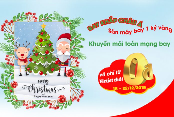 5 triệu vé 0 đồng khuyến mãi Giáng Sinh từ Vietjet Air