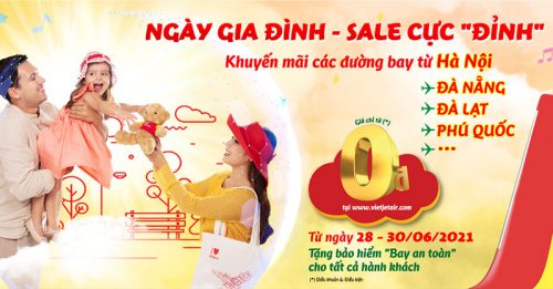 Khuyến mãi vé máy bay 0 đồng từ Vietjet Air nhân ngày gia đình Việt Nam