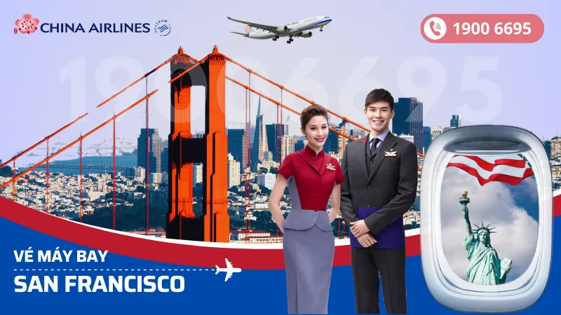 Đặt mua vé máy bay China Airlines đi San Francisco
