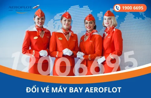 Đổi vé máy bay Aeroflot