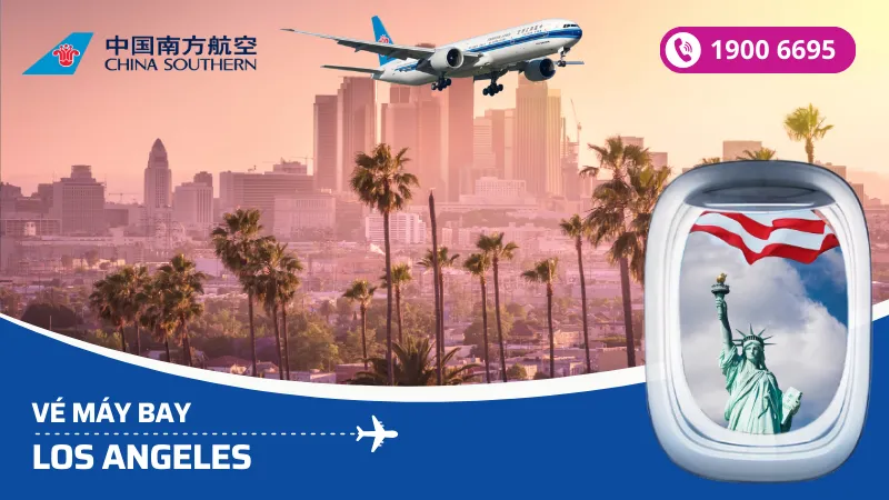 Vé máy bay China Southern Airlines đi Los Angeles