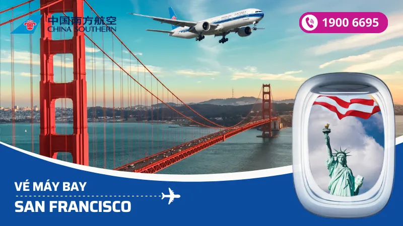 Vé máy bay China Southern Airlines đi San Francisco