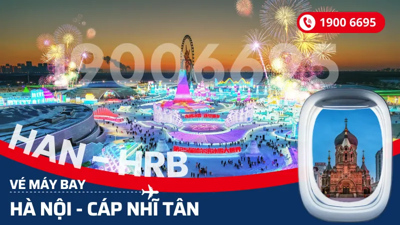 Vé máy bay Hà Nội đi Cáp Nhĩ Tân