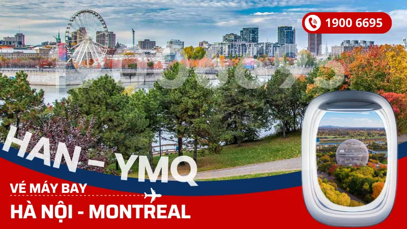 Vé máy bay Hà Nội đi Montreal Canada