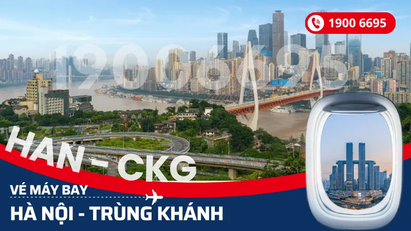 Vé máy bay Hà Nội đi Trùng Khánh