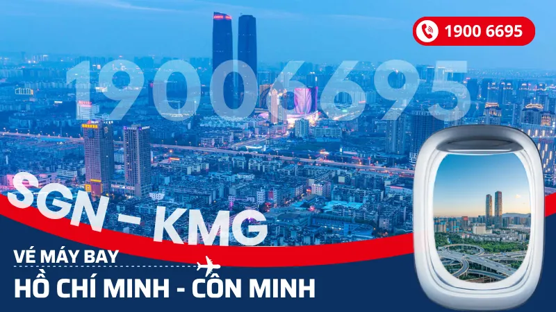 Vé máy bay Hồ Chí Minh đi Côn Minh