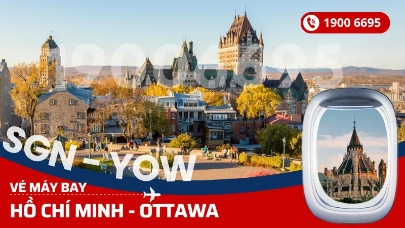 Vé máy bay Hồ Chí Minh đi Ottawa Canada