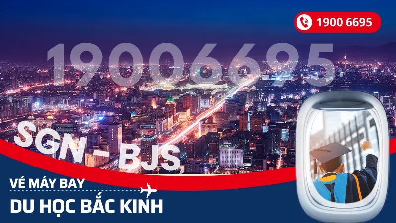 Vé máy bay du học sinh Bắc Kinh