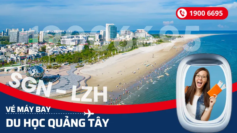 Vé máy bay du học sinh Quảng Tây