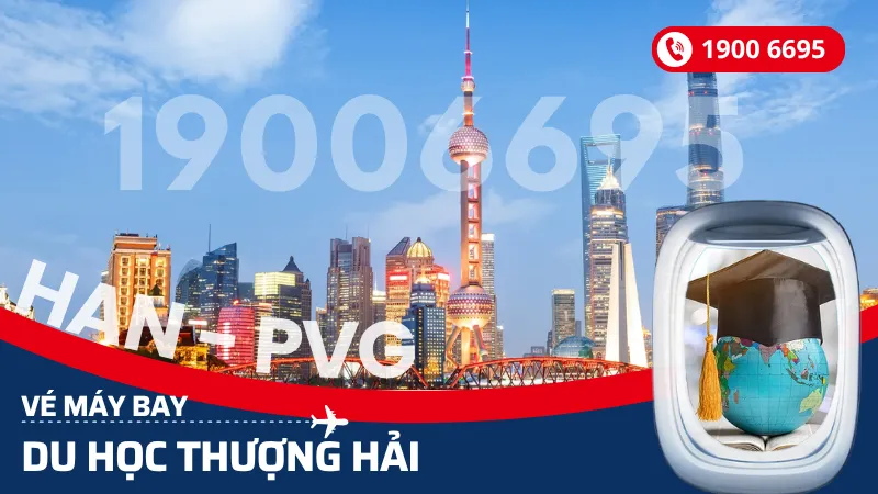 Vé máy bay du học sinh Thượng Hải
