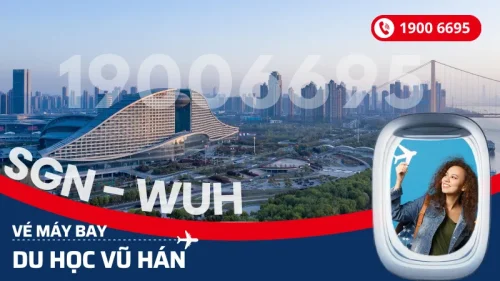 Vé máy bay du học sinh Vũ Hán