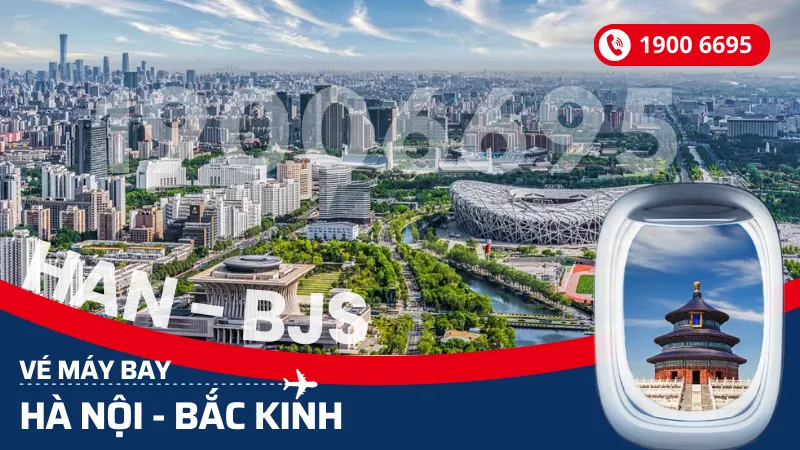 Vé máy bay từ Hà Nội đi Bắc Kinh
