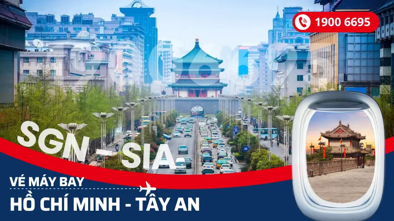 Vé máy bay từ Hồ Chí Minh đi Tây An
