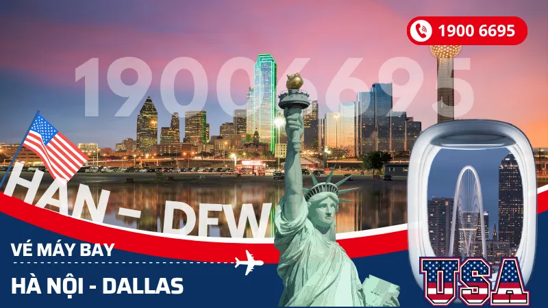Đặt mua vé máy bay Hà Nội đi Dallas Texas Mỹ