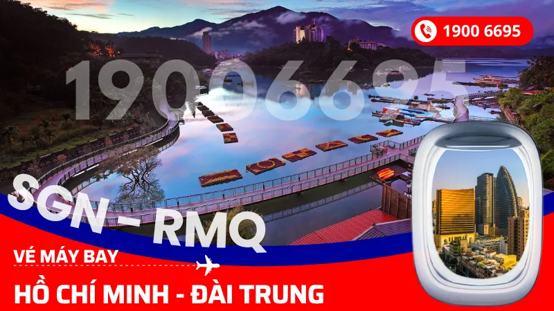 Vé máy bay Hồ Chí Minh đi Đài Trung Đài Loan giá rẻ