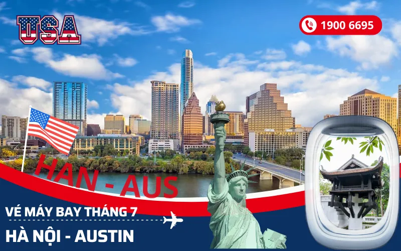 Đặt vé máy bay Hà Nội đi Austin Mỹ tháng 7