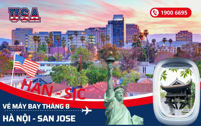 Đặt vé máy bay Hà Nội đi San Jose Mỹ tháng 8