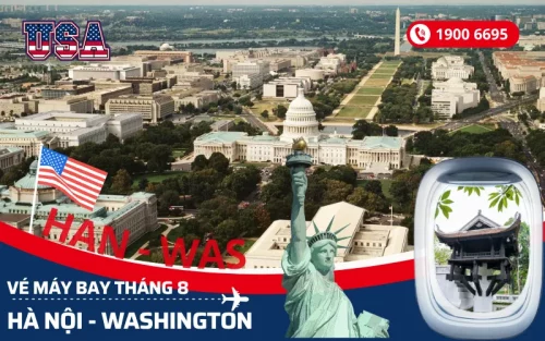 Đặt vé máy bay Hà Nội đi Washington Mỹ tháng 8
