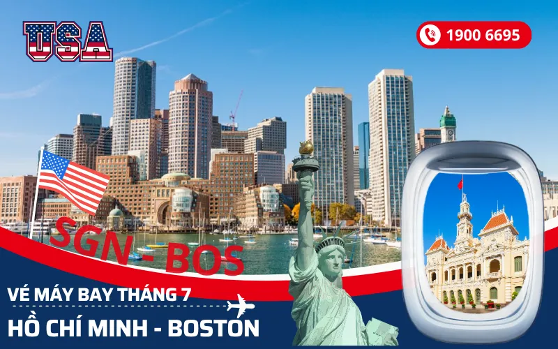 Đặt vé máy bay Sài Gòn (TP.HCM) đi Boston Mỹ tháng 7