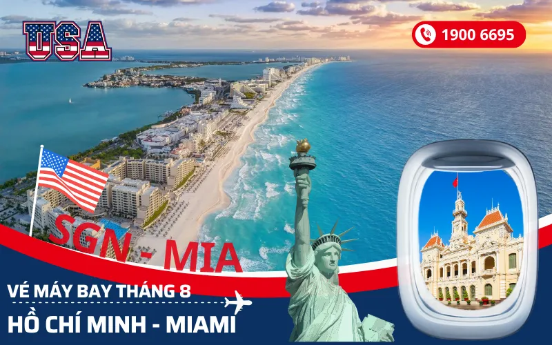 Đặt vé máy bay Sài Gòn (TP.HCM) đi Miami Florida Mỹ tháng 8