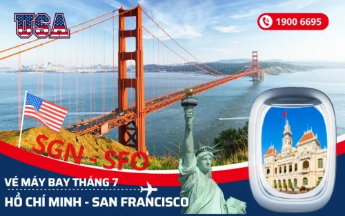 Đặt vé máy bay Sài Gòn (TP.HCM) đi San Francisco Mỹ tháng 7