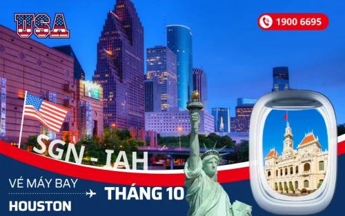 Bán vé Sài Gòn (TP.HCM) đi Houston Mỹ tháng 10