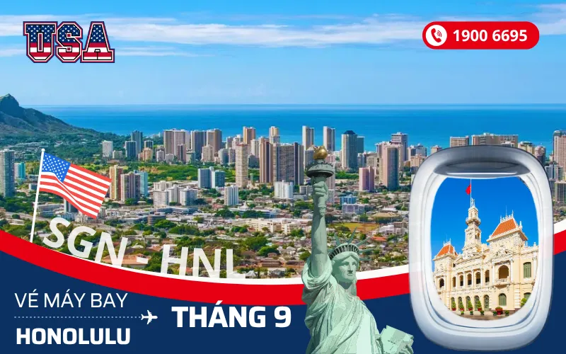 Chuyến bay Sài Gòn (TP.HCM) đi Honolulu Mỹ tháng 9