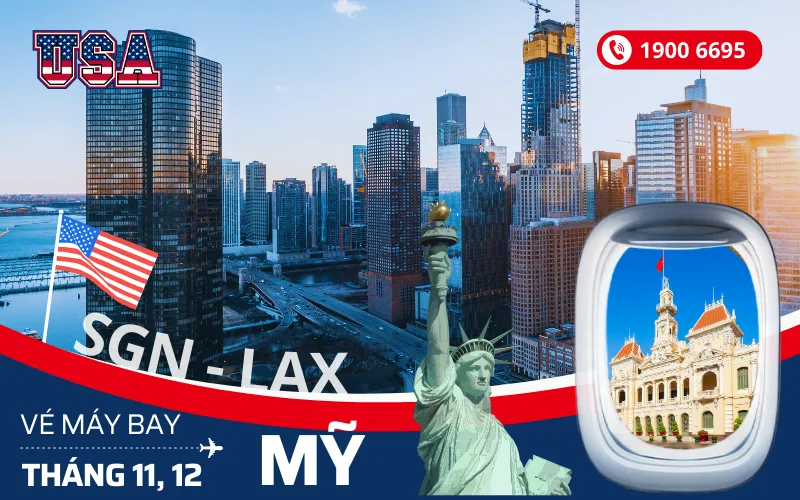 Giá vé máy bay Sài Gòn (TP.HCM) đi Los Angeles (LAX) Mỹ tháng 11, 12