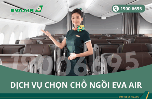 Dịch vụ checkin, chọn chỗ ngồi hãng EVA Air
