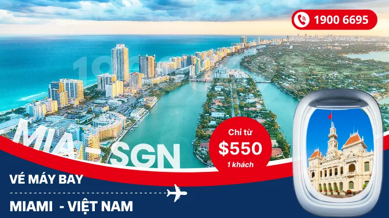Đặt mua vé Miami Mỹ về Hồ Chí Minh, Hà Nội giá rẻ