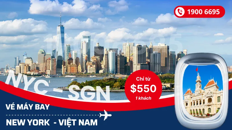 Đặt mua vé New York Mỹ về Hồ Chí Minh, Hà Nội giá rẻ