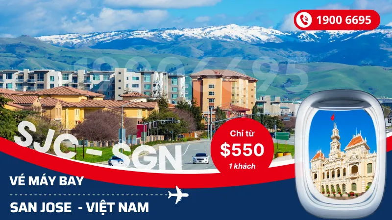 Đặt mua vé San Jose Mỹ về Hồ Chí Minh, Hà Nội giá rẻ