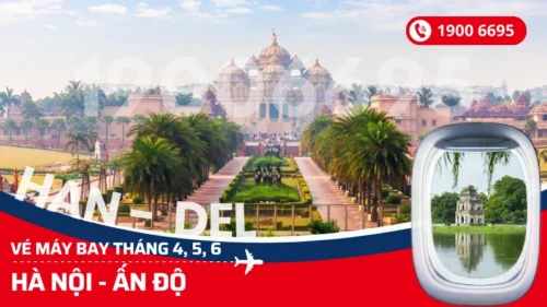 Hướng dẫn săn vé Hà Nội (HAN) đi Ấn Độ tháng 4, 5, 6